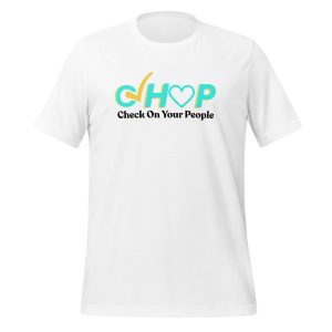 Check On Your People T-shirt